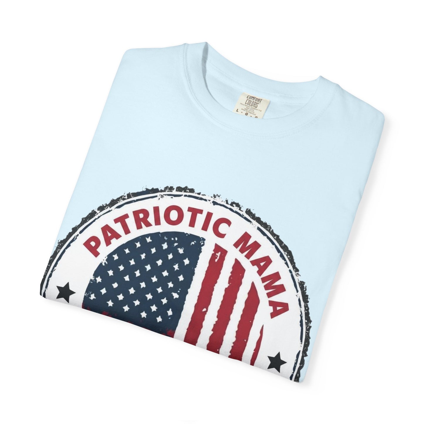Patriotic Mama T-Shirt — Happy 4th of July American Flag Tee