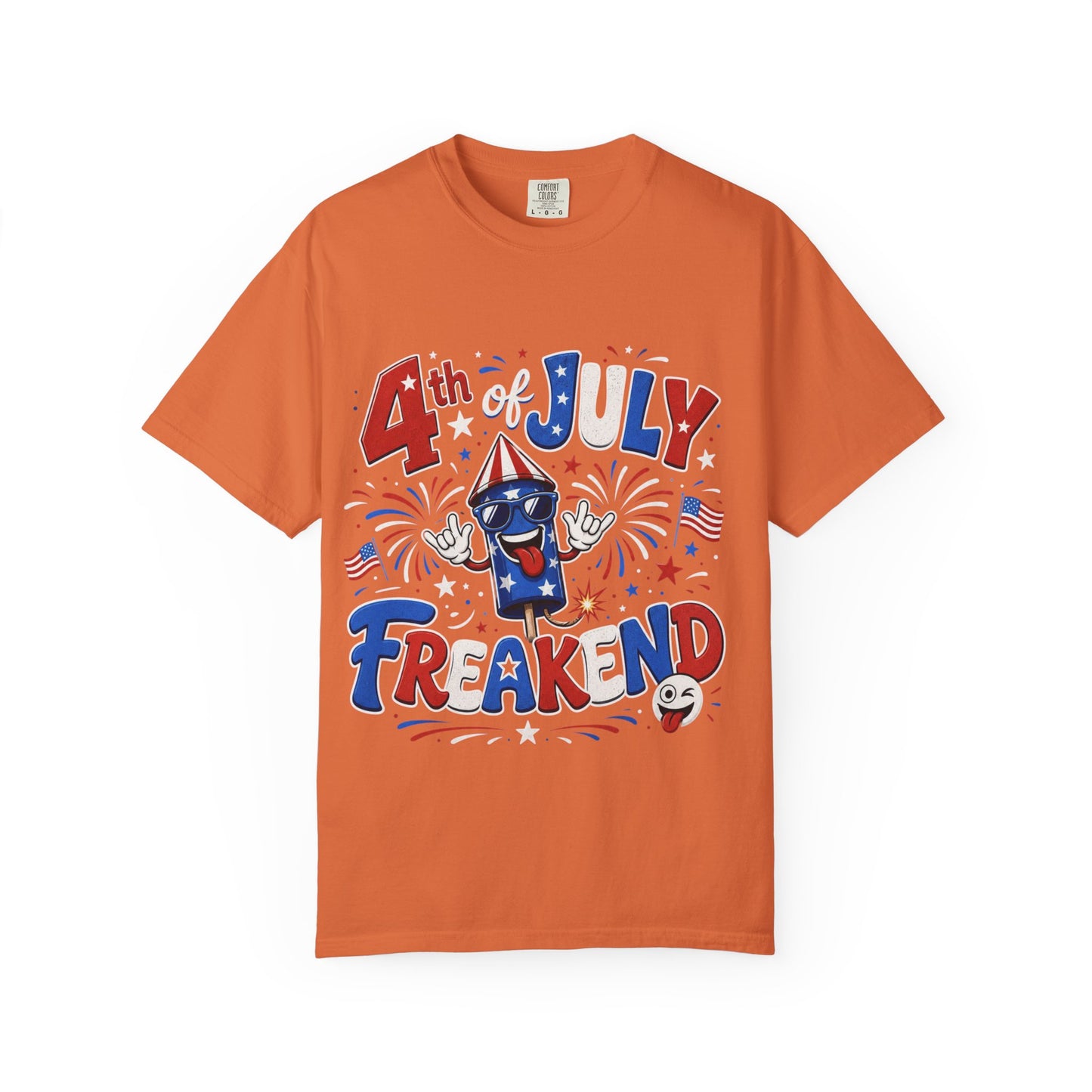 4th of July Freakend T-Shirt
