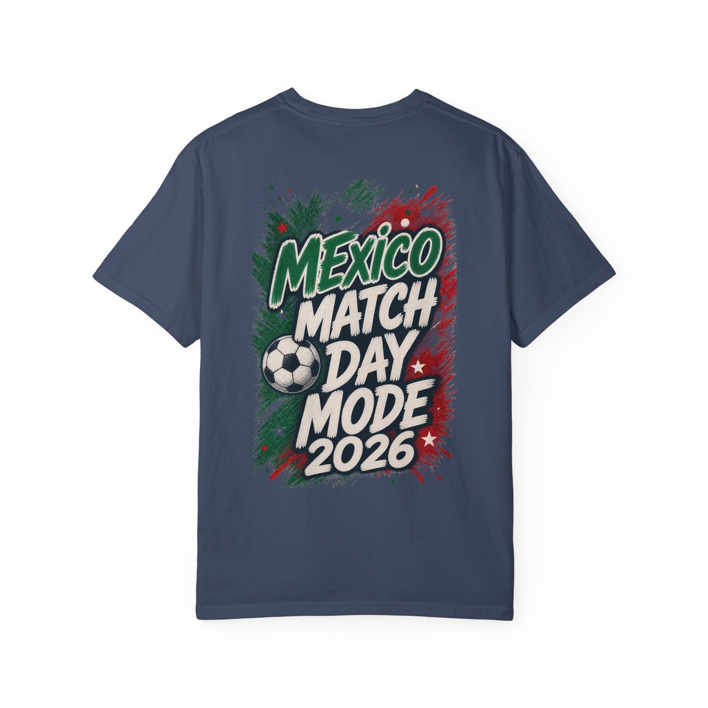 Mexico Match Day Mode 2026 T-Shirt
