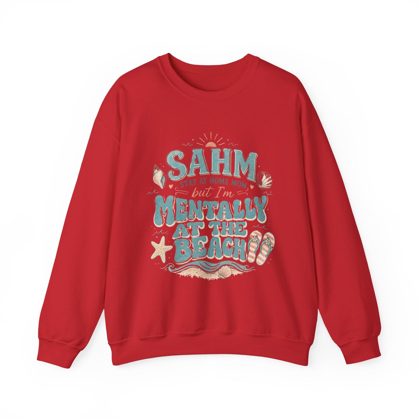SAHM Mentally at the Beach Sweatshirt