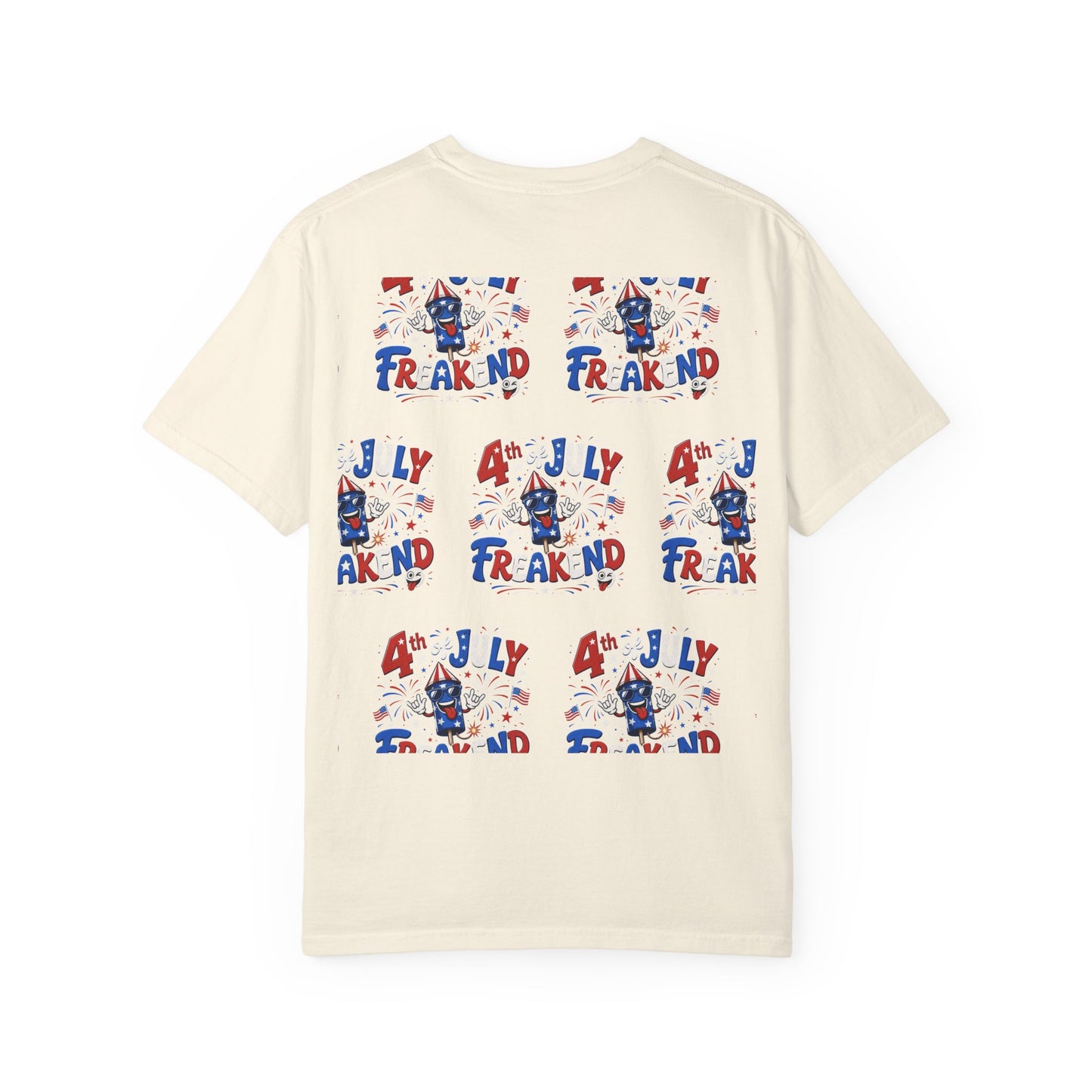 4th of July Freakend T-Shirt