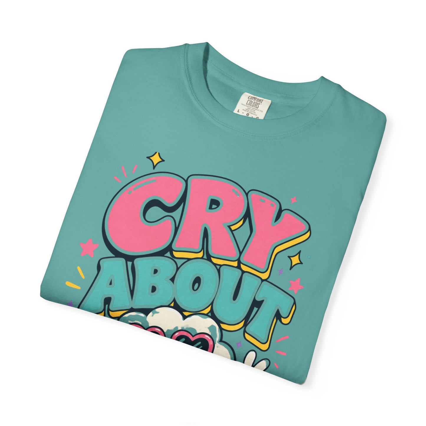 Cry About It T-Shirt — Cute Cartoon Sad Cloud Graphic Tee