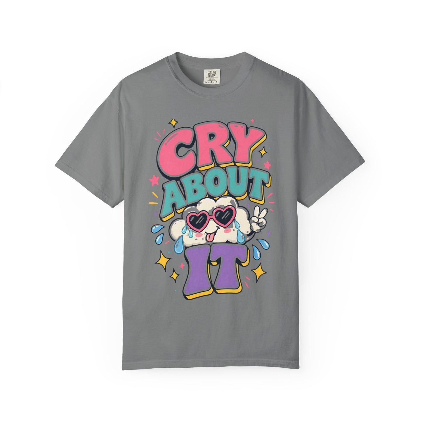Cry About It T-Shirt — Cute Cartoon Sad Cloud Graphic Tee