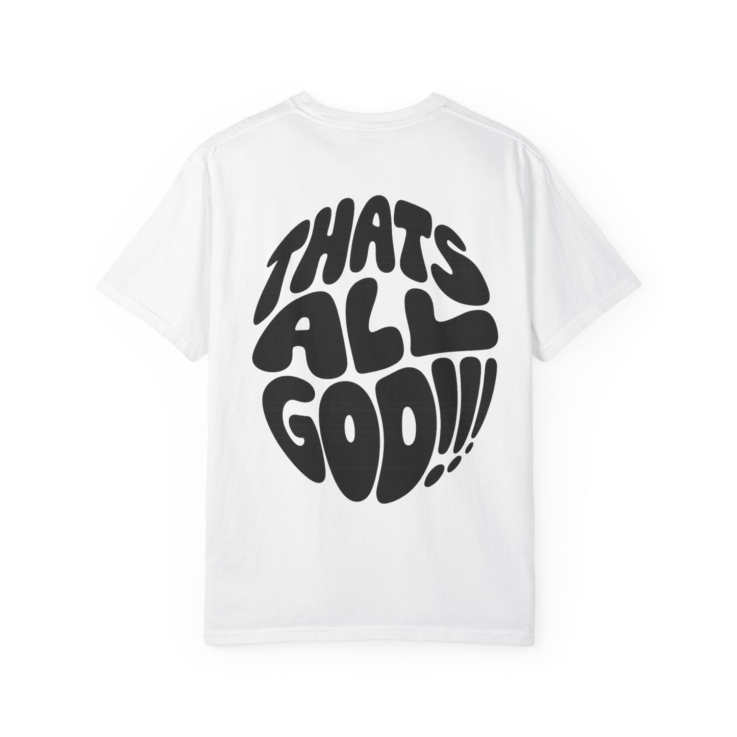 Thats All Good Retro Graphic T-Shirt — Vintage Bold Back Print