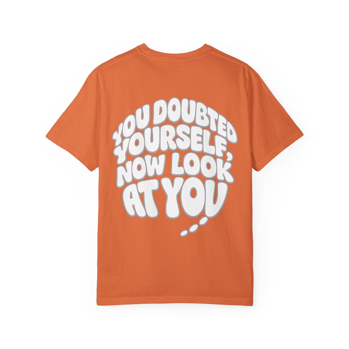 Motivational Quote T-Shirt — “You Doubted Yourself, Now Look At You” Retro Bubble Graphic
