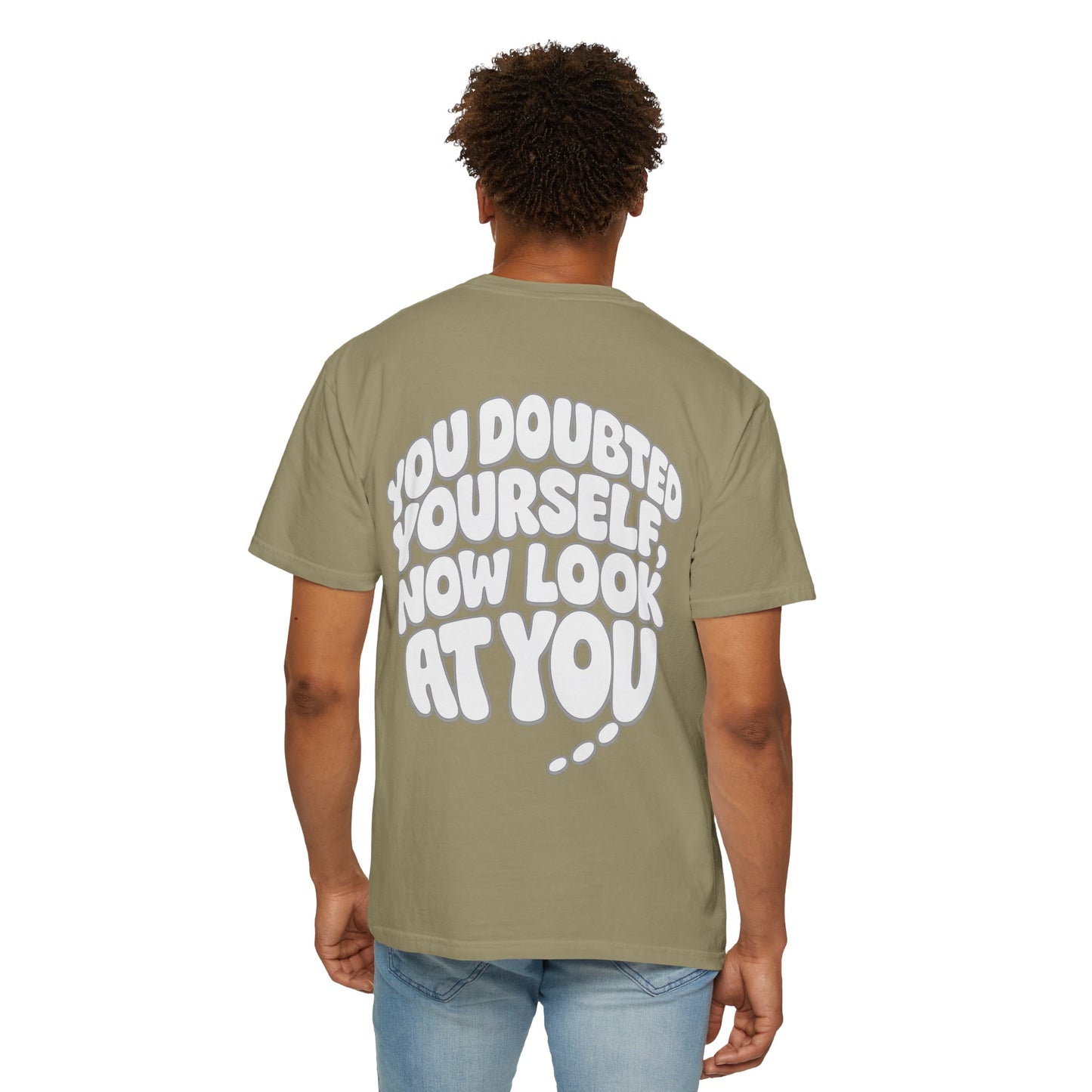 Motivational Quote T-Shirt — “You Doubted Yourself, Now Look At You” Retro Bubble Graphic