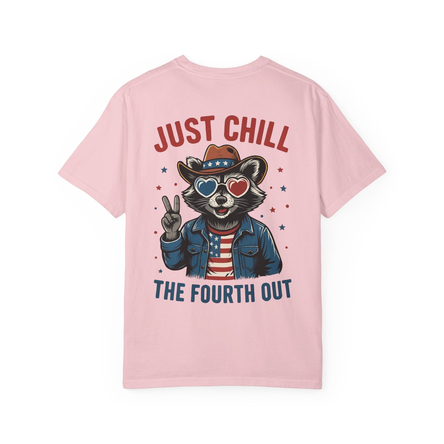 Fourth of July T-Shirt — "Just Chill The Fourth Out" Patriotic Raccoon Tee