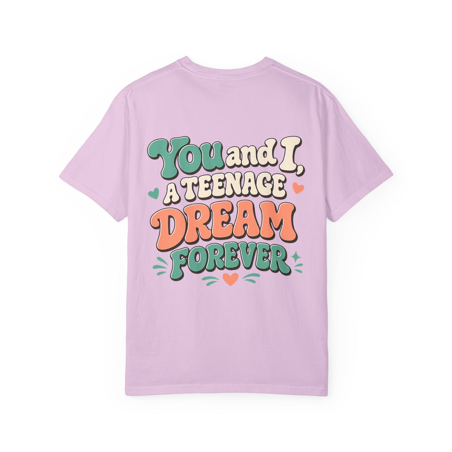 Graphic T-Shirt — "You and I, A Teenage Dream Forever" Retro Script Tee