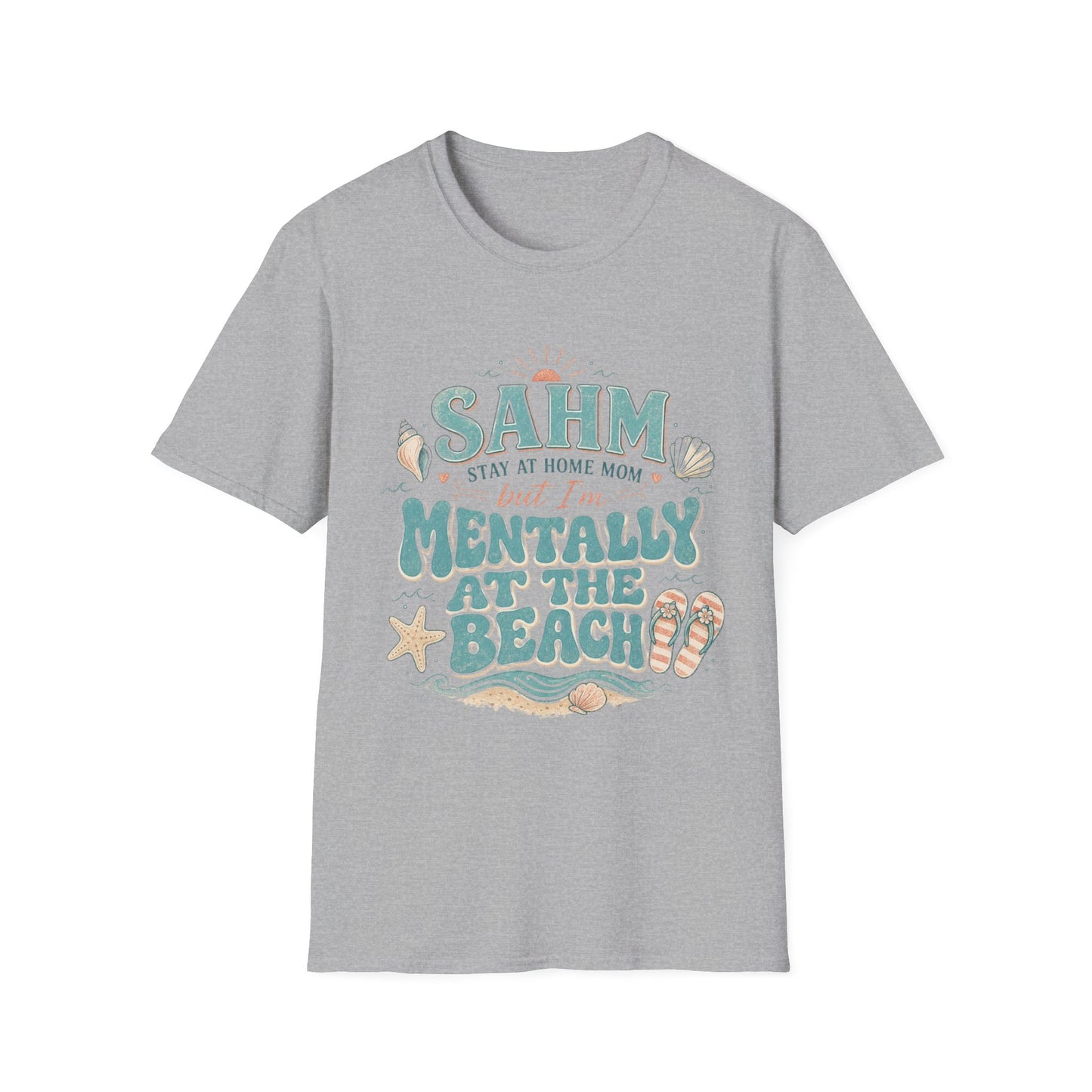 SAHM T‑Shirt — “Stay At Home Mom but I’m Mentally at the Beach” Summer Tee