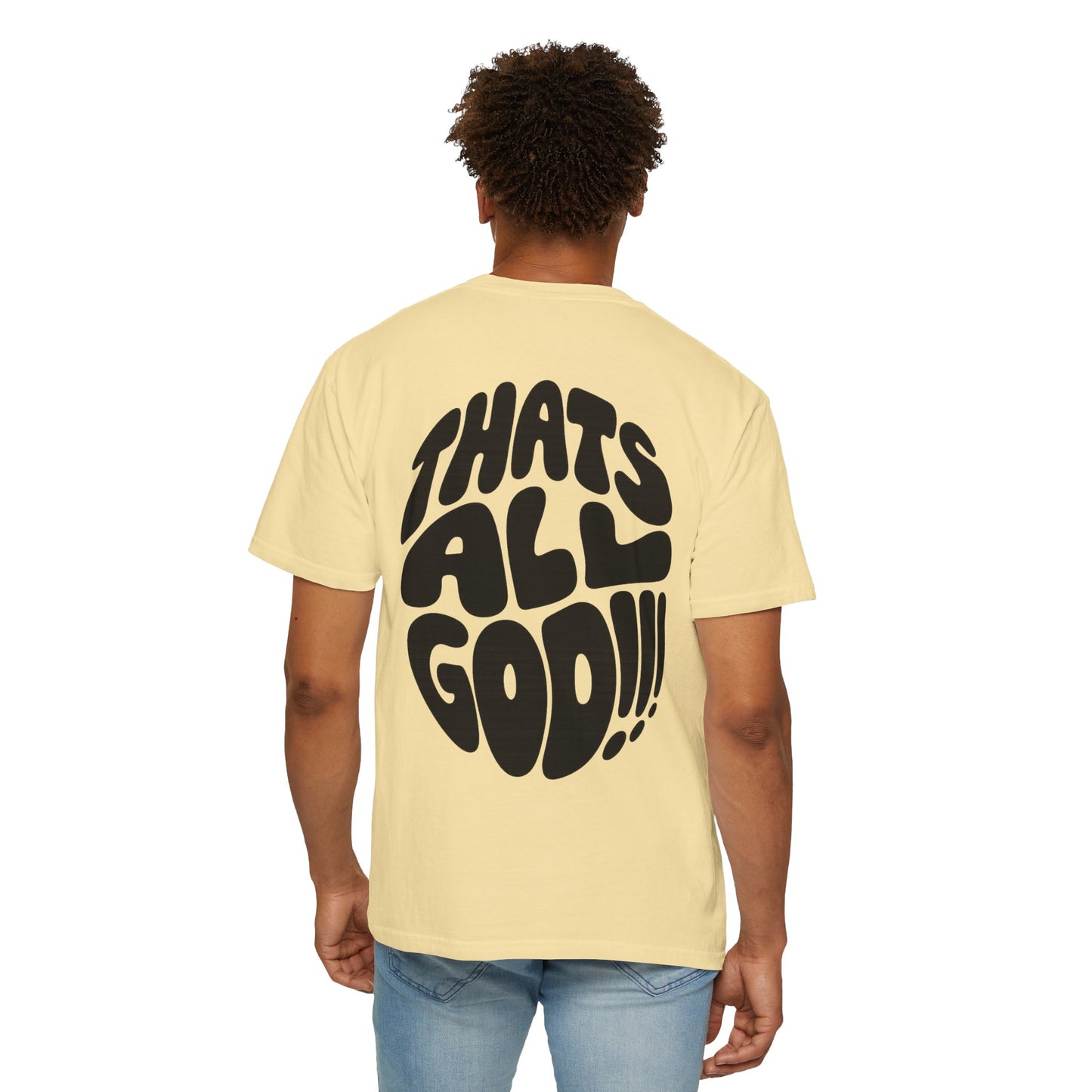 Thats All Good Retro Graphic T-Shirt — Vintage Bold Back Print