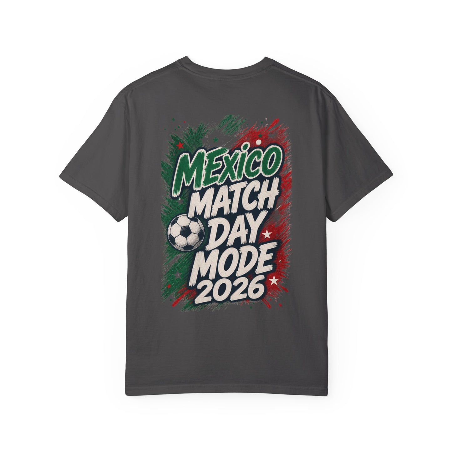 Mexico Match Day Mode 2026 T-Shirt