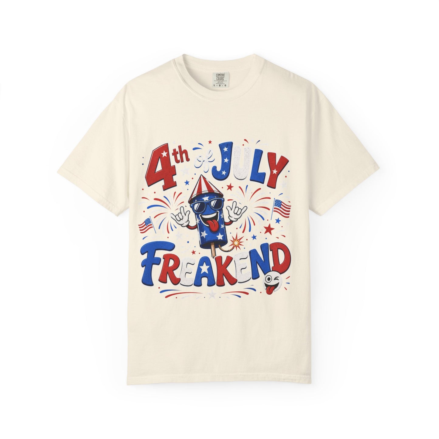4th of July Freakend T-Shirt