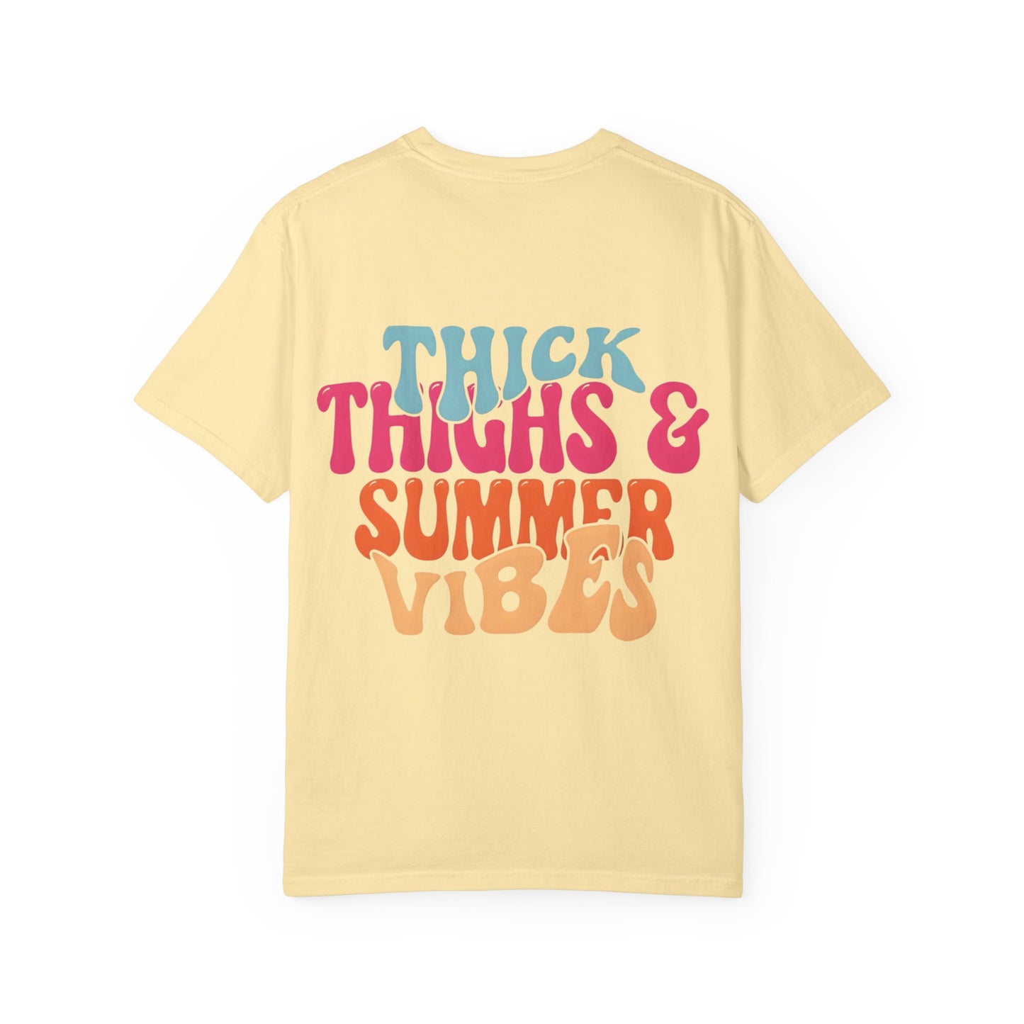 Thick Thighs & Summer Vibes T-Shirt