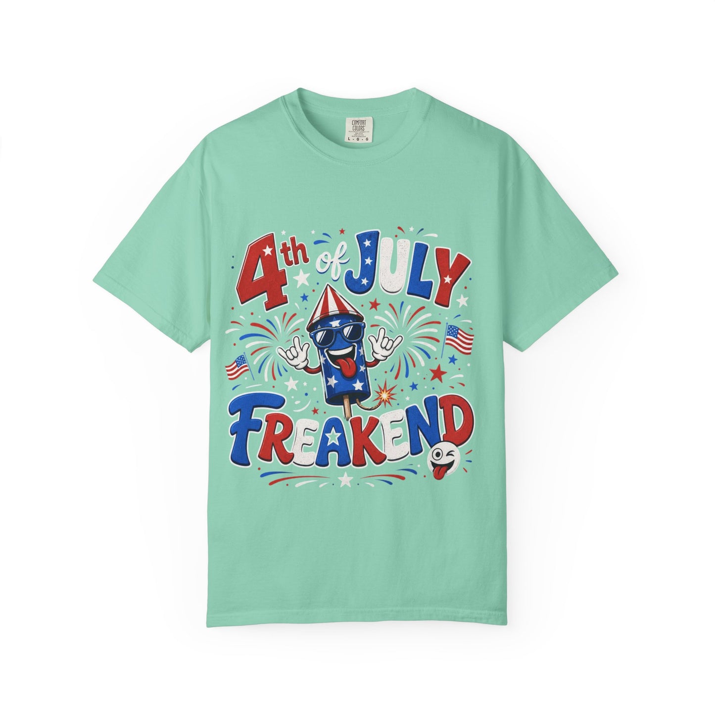 4th of July Freakend T-Shirt