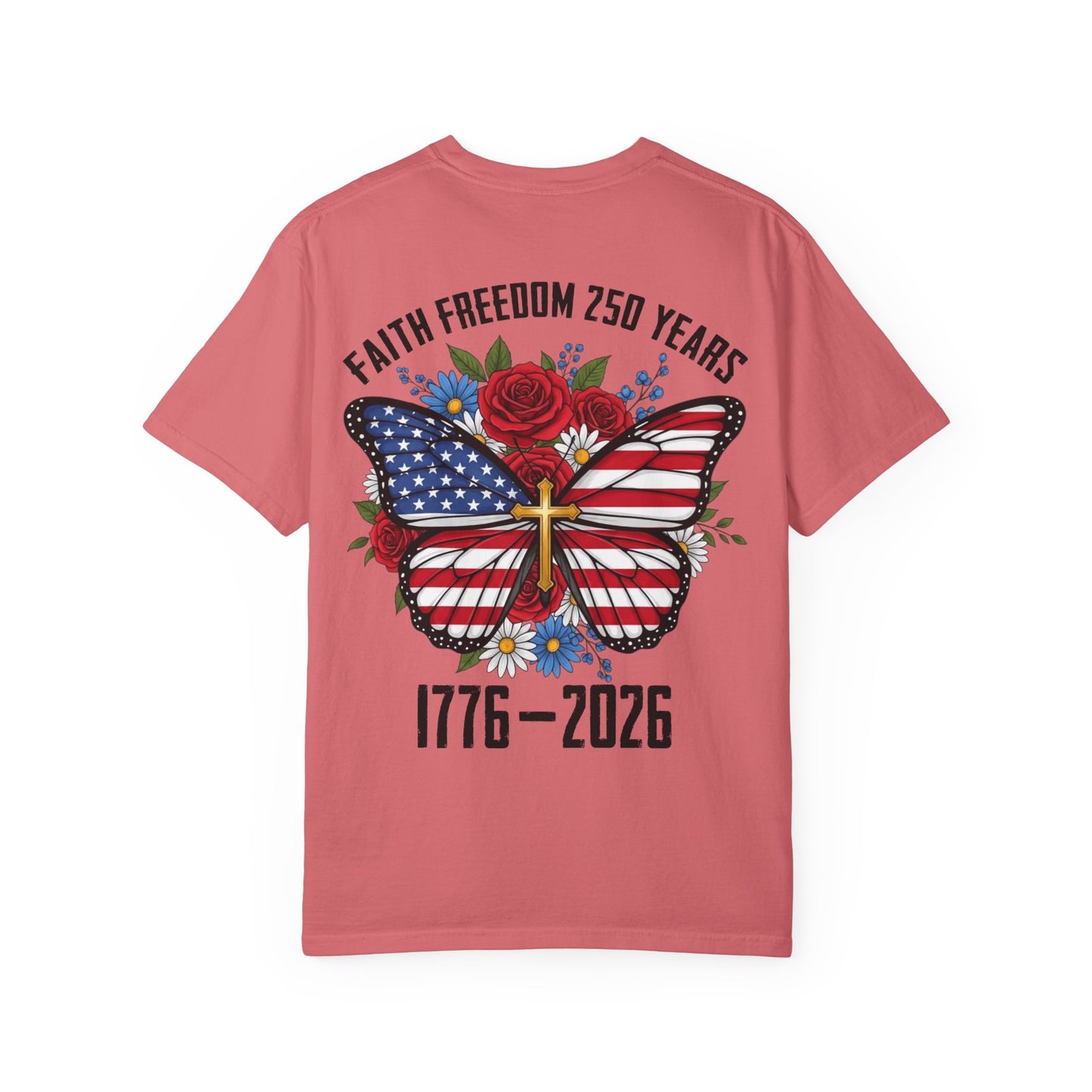 T-Shirt — "Faith Freedom 250 Years" Patriotic Butterfly Graphic (1776–2026)
