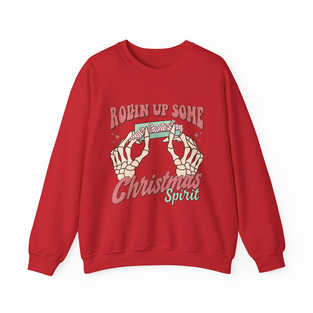 Christmas Spirit Sweatshirt — "Rollin Up Some Christmas Spirit" Holiday Crewneck