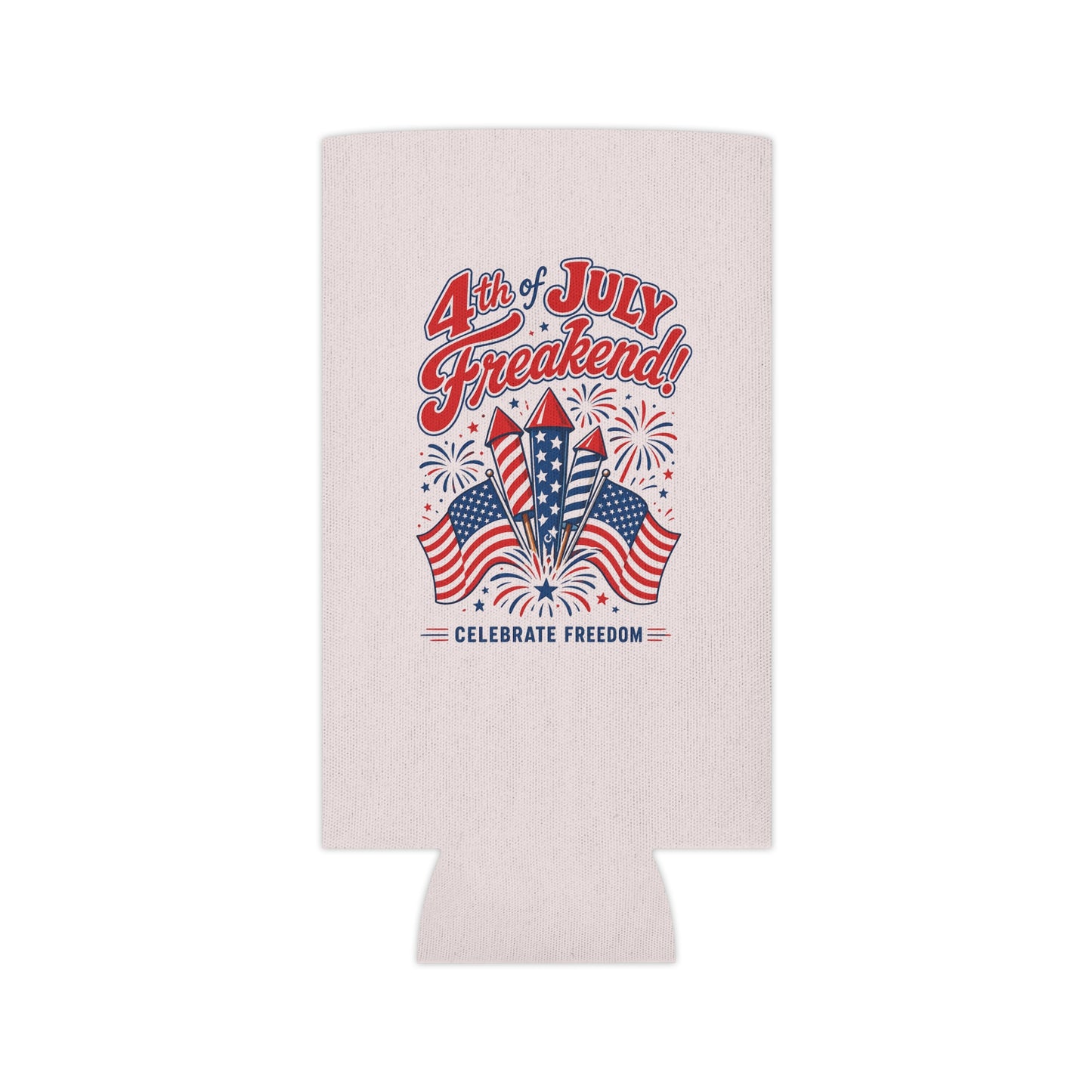 4th of July Can Cooler - "4th of July Freakend!" Patriotic Beer Koozie with Flags & Fireworks
