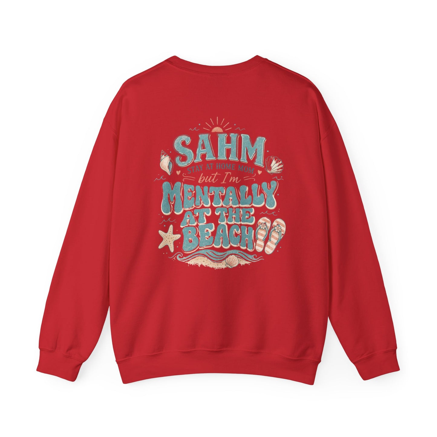 SAHM Mentally at the Beach Sweatshirt