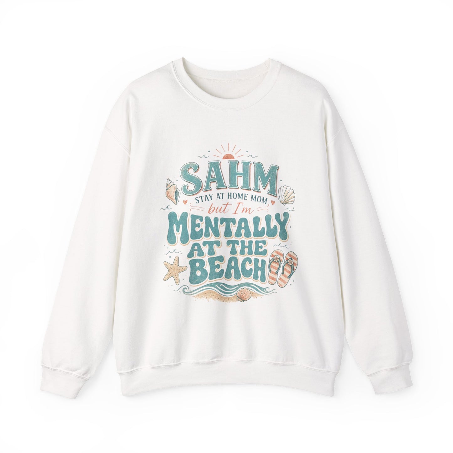 SAHM Mentally at the Beach Sweatshirt