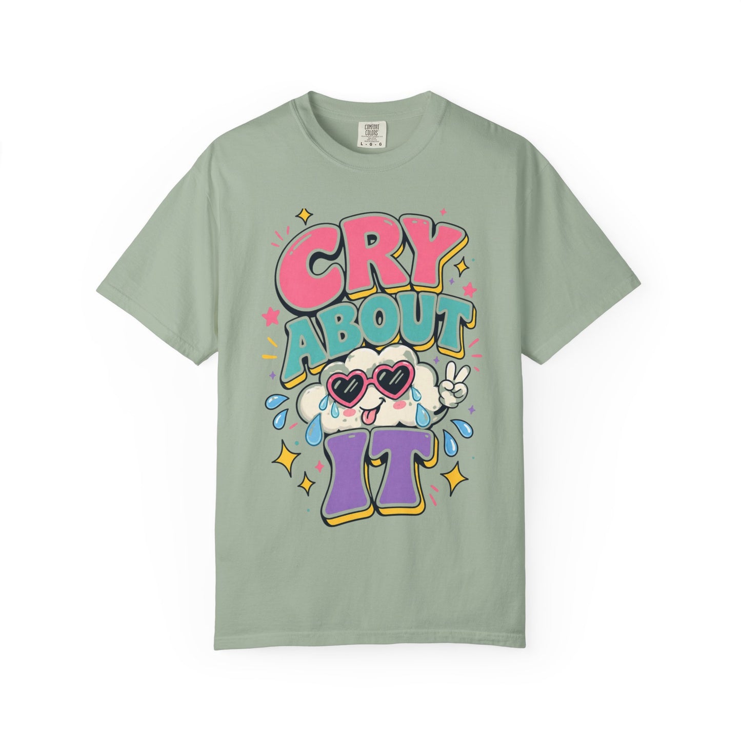 Cry About It T-Shirt — Cute Cartoon Sad Cloud Graphic Tee