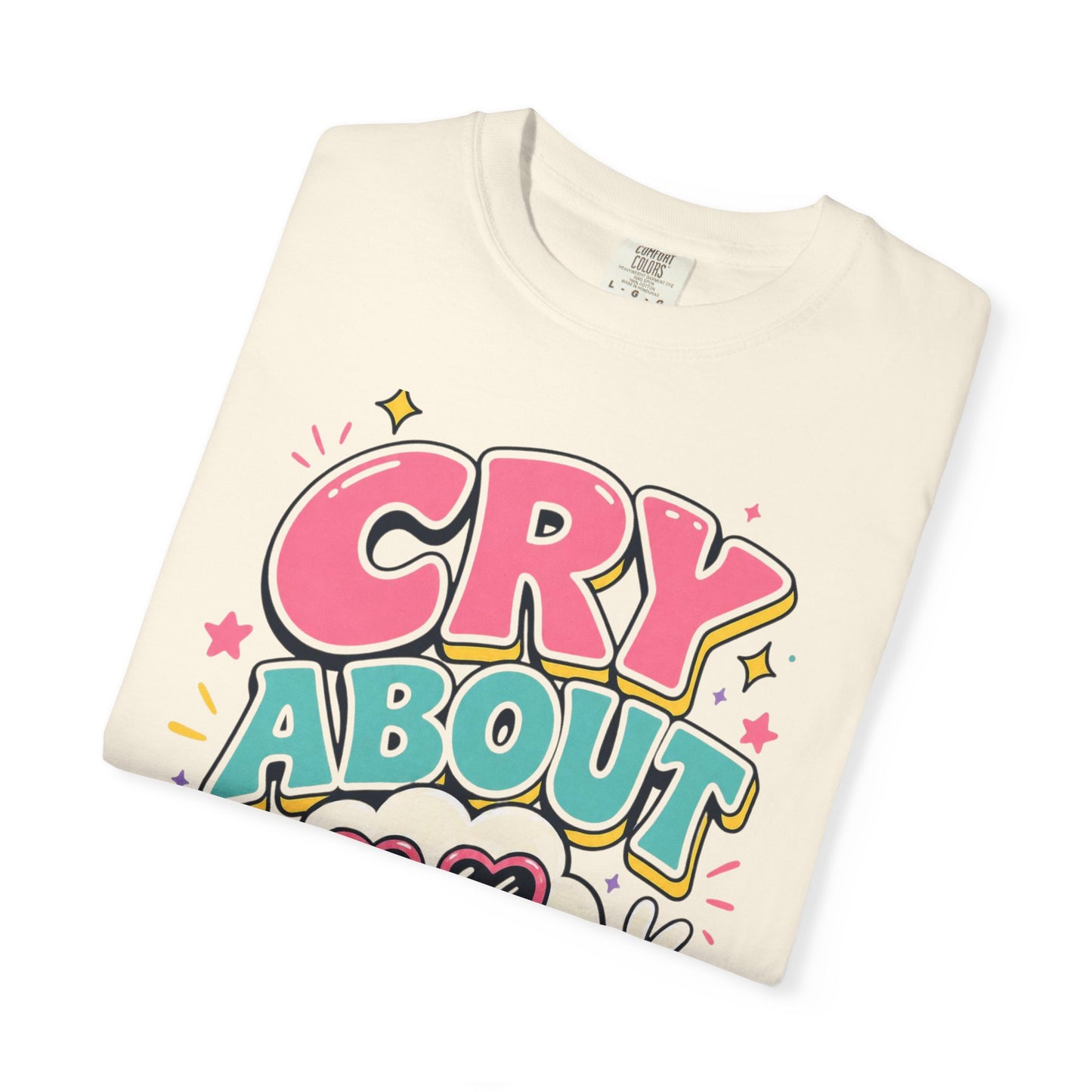 Cry About It T-Shirt — Cute Cartoon Sad Cloud Graphic Tee
