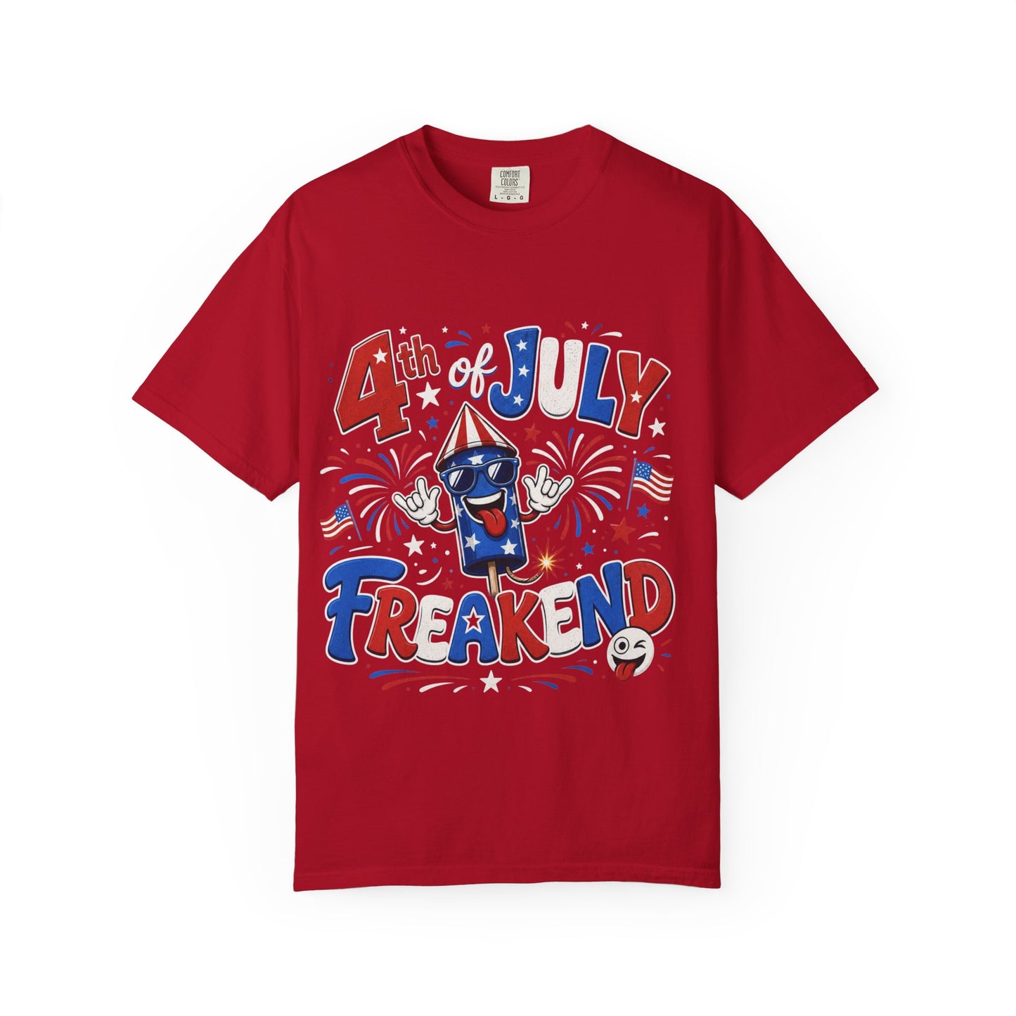 4th of July Freakend T-Shirt
