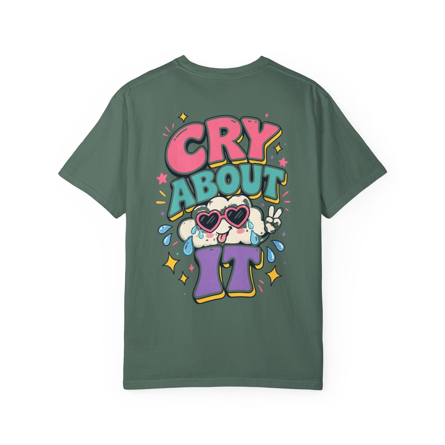 Cry About It T-Shirt — Cute Cartoon Sad Cloud Graphic Tee