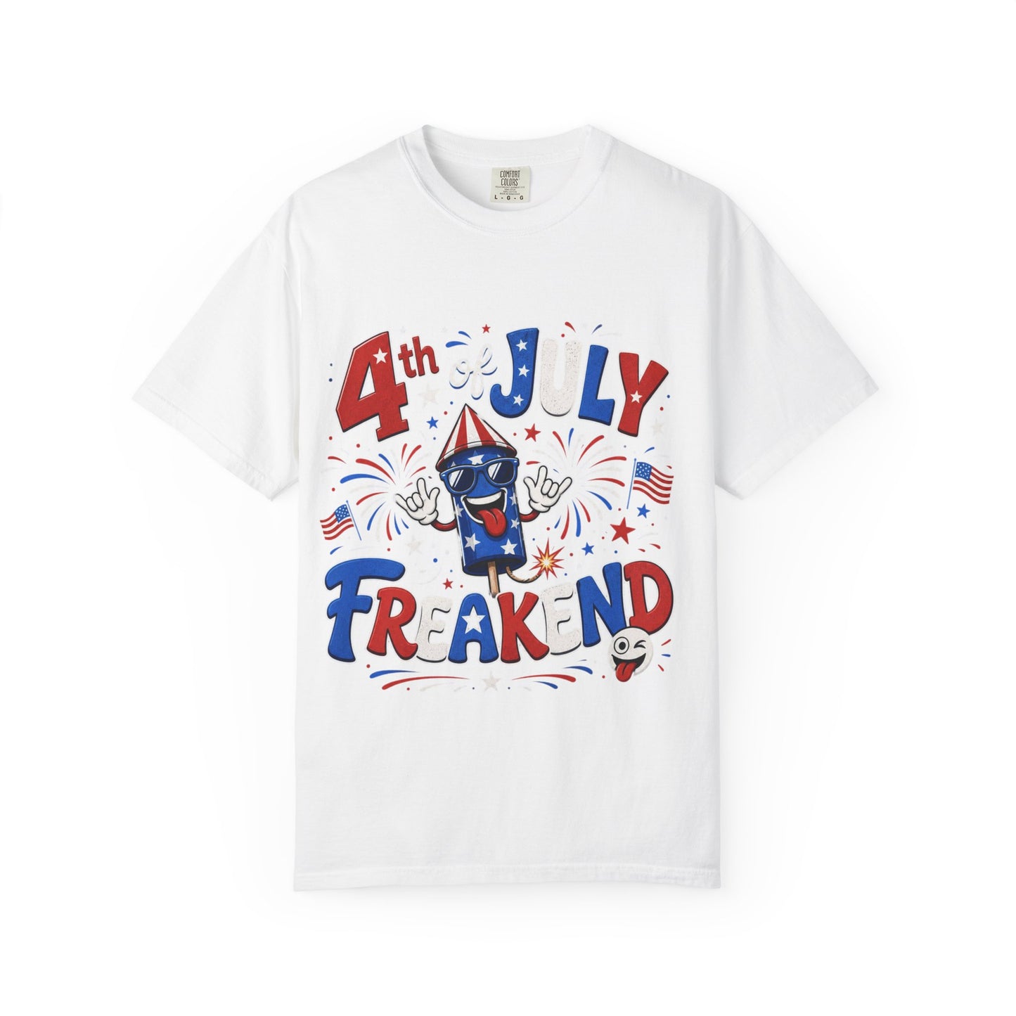 4th of July Freakend T-Shirt