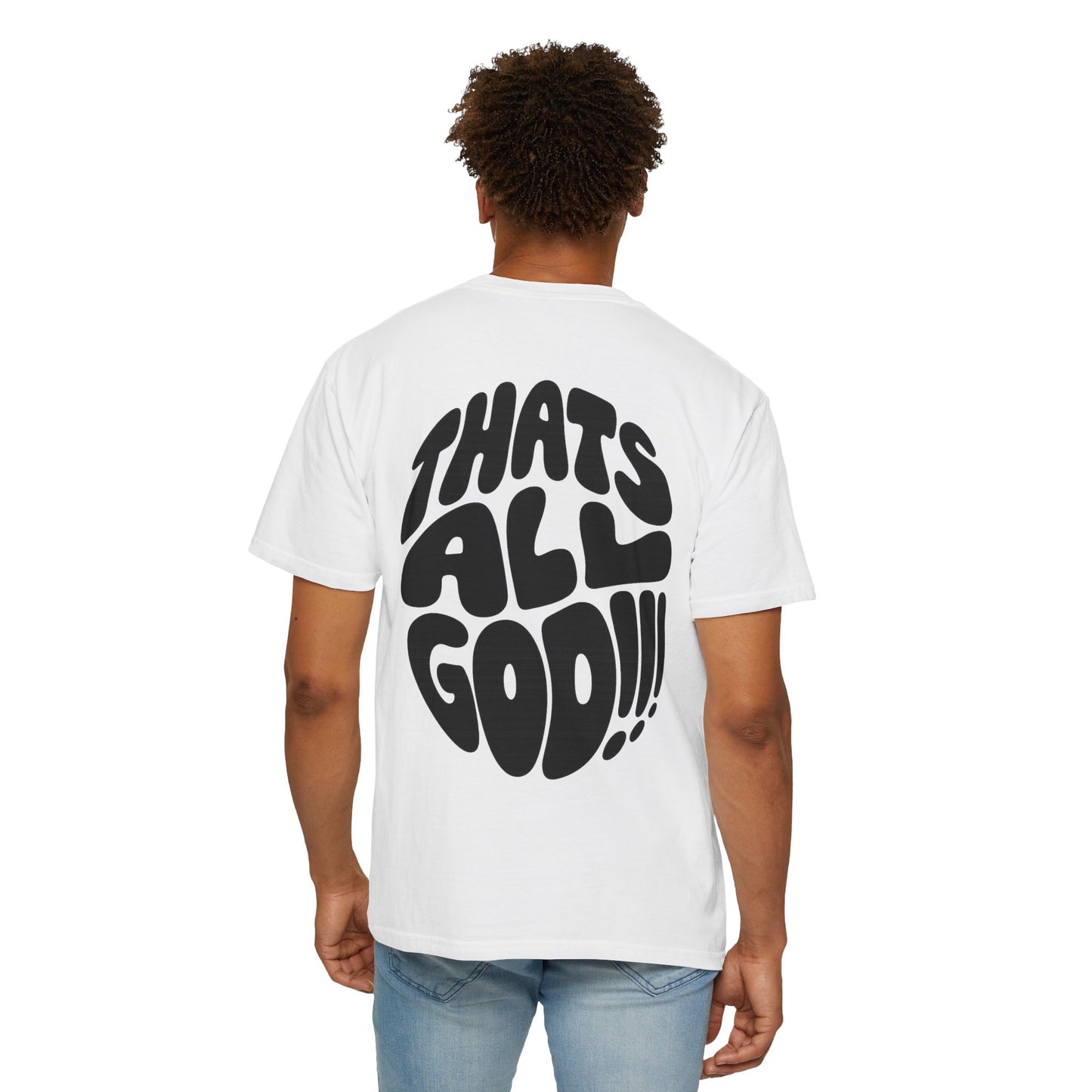 Thats All Good Retro Graphic T-Shirt — Vintage Bold Back Print